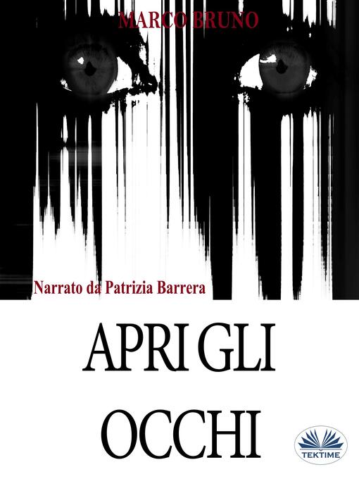 Title details for Apri Gli Occhi by Marco Bruno - Available